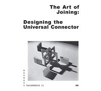 The Art of Joining: Designing the Universal Connector: 23
