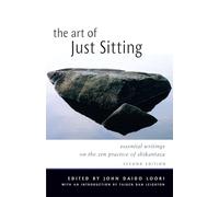 John Daido Loori Art of Just Sitting (Tascabile)