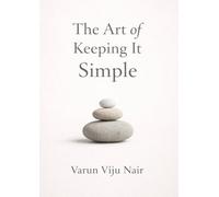 The Art of Keeping It Simple