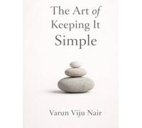 The Art of Keeping It Simple