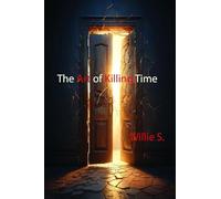 The Art of Killing Time