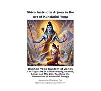The Art of Kundalini Yoga: Shiva Instructs Arjuna
