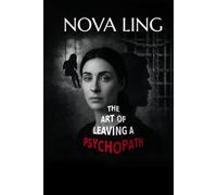 The Art of Leaving a Psychopath