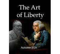 The Art of Liberty Winter 2026: A Dialogue of Cultures: A Rising Tide Foundation Anthology