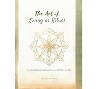 The Art of Living as Ritual
