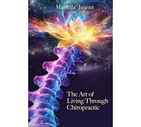 The Art of Living Through Chiropractic