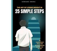 The Art of losing weight in 25 simple steps