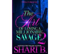 The Art Of Loving A Millionaire Savage 2: Finale