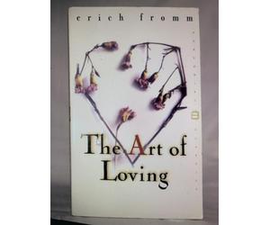 The Art of Loving: Classics of Personal Development by Fromm, Erich (2010) Paperback