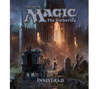 James Wyatt The Art of Magic: The Gathering - Innistrad (Copertina rigida)