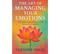 The Art Of Managing Your Emotions