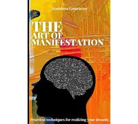 The Art of Manifestation