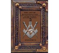 THE ART OF MANIFESTATION: PRINCIPLES OF CREATION VOLUME II