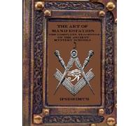 THE ART OF MANIFESTATION: Volume III: Emotional Alchemy