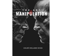 The Art of Manipulation