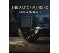 The Art of Mending