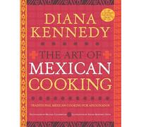The Art of Mexican Cooking: Traditional Mexican Cooking for Aficionados: A