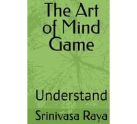 The Art of Mind Game: Understand