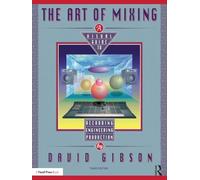 David Gibson The Art of Mixing (Tascabile)