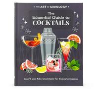 The Art of Mixology: The Essential Guide to Cocktails (Copertina rigida)