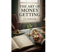 The Art of Money Getting