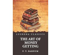 The Art of Money Getting