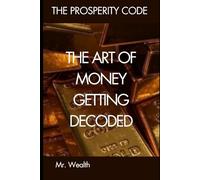 The Art of Money Getting Decoded