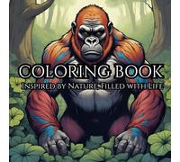 The Art of Nature: Adult Coloring Book for Mindful Relaxation: A Peaceful Journey Through Nature’s Wonders