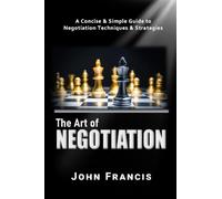 The Art of Negotiation