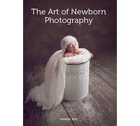 The Art of Newborn Photography