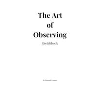 The Art of Observing Sketchbook