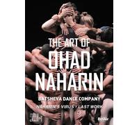 The Art of Ohad Naharin (DVD) Batsheva Dance Company