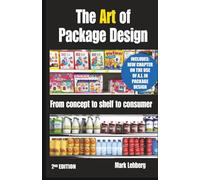 The Art of Package Design: From concept to shelf to consumer
