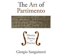 The Art of Partimento: History, Theory, and Practice