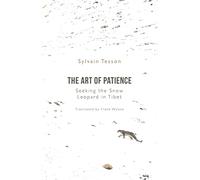 Sylvain Tesson The Art of Patience (Copertina rigida)