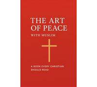 The Art of Peace: with Muslims