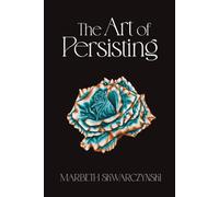 The Art of Persisting