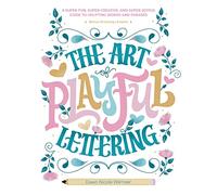 Dawn Nicole Warnaar The Art of Playful Lettering (Copertina rigida)