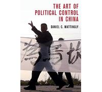 The Art of Political Control in China