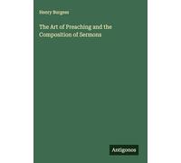 The Art of Preaching and the Composition of Sermons