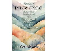 The Art Of Presence: Stippling Techniques for Mindfulness, Equipoise & Self-Discovery