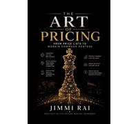 The Art of Pricing: From Price Lists to Margin Command Centers
