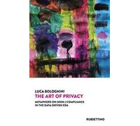 The art of privacy. Metaphors on (non-) compliance in the data-driven era