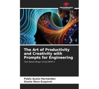 The Art of Productivity and Creativity with Prompts for Engineering: Task-Based Design Using GROK-4