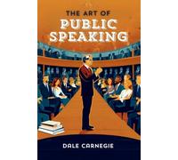 THE ART OF PUBLIC SPEAKING