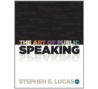 The Art of Public Speaking by Stephen E. Lucas (2012-01-01)