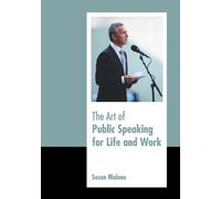 The Art of Public Speaking for Life and Work (Copertina rigida)