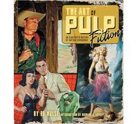 Richard A. Lupoff Ed Hulse The Art of Pulp Fiction (Copertina rigida)