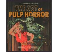 The Art of Pulp Horror: An Illustrated History