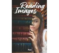 The Art of Reading Images